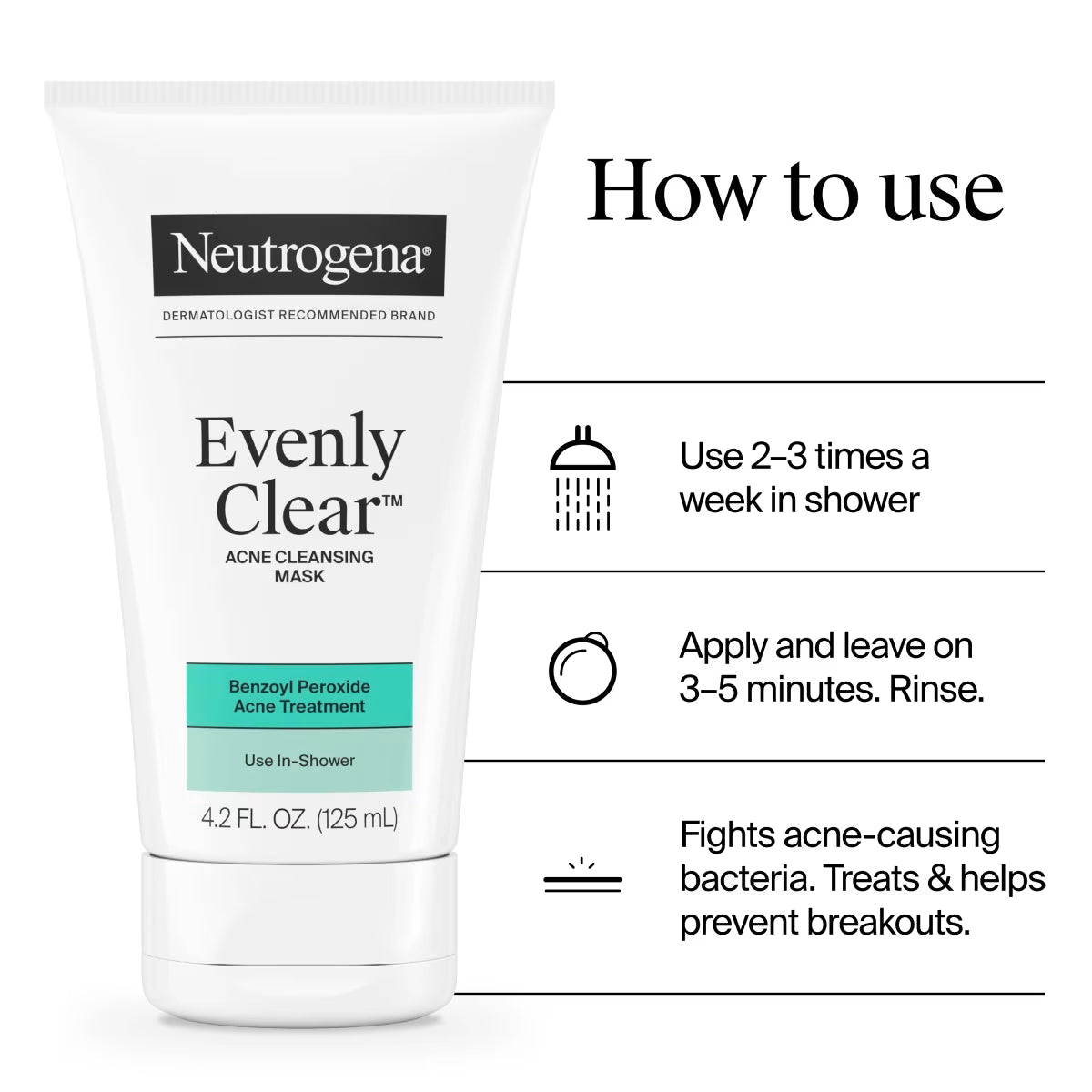 Neutrogena® Evenly Clear™ Acne Cleansing Mask, 4.2 Fl oz - US 9093